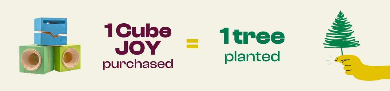 1 Cube JOY purchased = 1 tree planted