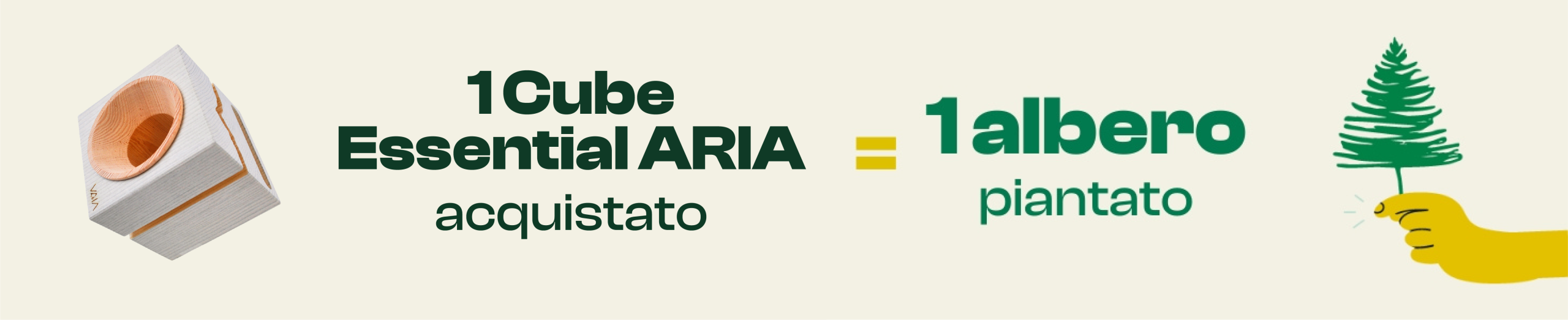 1 cube acquistato = 1 albero piantato